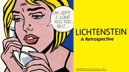 Banner design featuring an artwork by Roy Lichtenstein and black text on a yellow background that reads Lichtenstein: A Retrospective